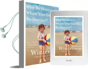 Why be Happy When you Could be Normal? Audiobook download free by Jeanette Winterson
