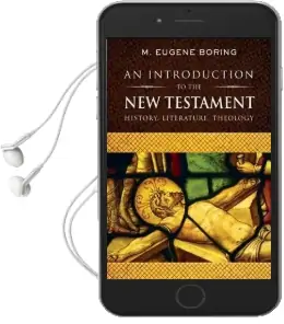 An Introduction to the new Testament: History, Literature, Theology Audiobook download free by M Eugene Boring