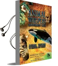 Animal Whispers Empowerment Cards: Animal Wisdom to Empower and Inspire Audiobook download free by Madeleine Walker