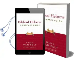 Biblical Hebrew: A Compact Guide Audiobook download free by Miles V. Van Pelt