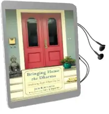 Bringing Home the Dharma Audiobook download free by Jack Kornfield