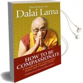 How to be Compassionate: A Handbook for Creating Inner Peace and a Happier World Audiobook download free by Dalai Lama Xiv