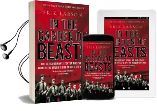 In the Garden of Beasts: Love and Terror in Hitler'S Berlin Audiobook download free by Erik Larson