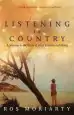 Audiobook Listening to Country: A Journey to the Heart of What it Means to Belong author Ros Moriarty
