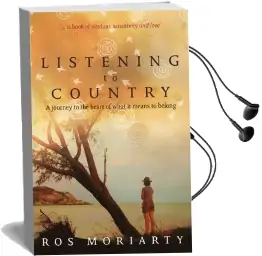 Listening to Country: A Journey to the Heart of What it Means to Belong Audiobook download free by Ros Moriarty