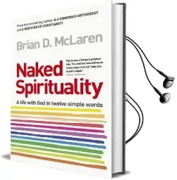 Naked Spirituality Audiobook download free by Brian D. Mclaren