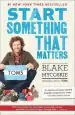 Audiobook Start Something That Matters author Blake Mycoskie