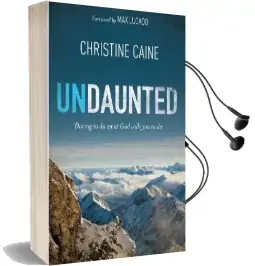 Undaunted: Daring to do What god Calls you to do Audiobook download free by Christine Caine