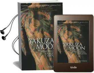 Yakuza Moon: Memoirs of a Gangster'S Daughter Audiobook download free by Shoko Tendo