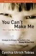 Audiobook You Can'T Make me (But i can be Persuaded): Strategies for Bringing out the Best in Your Strong Willed Child author Cynthia Ulrich Tobias