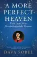 Audiobook A More Perfect Heaven: How Copernicus Revolutionised the Cosmos author Dava Sobel