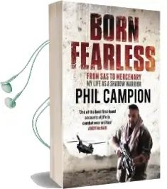 Born Fearless: From Kids' Home to sas to Pirate Hunter - my Life as a Shadow Warrior Audiobook download free by Phil Campion