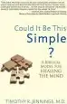 Audiobook Could it be This Simple?: A Biblical Model for Healing the Mind author Timothy R Jennings