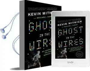 Ghost in the Wires: My Adventures as the World'S Most Wanted Hacker Audiobook download free by Kevin D. Mitnick
