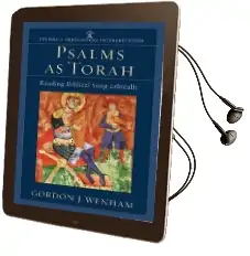 Psalms as Torah: Reading Biblical Song Ethically Audiobook download free by Gordon J. Wenham