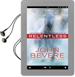 Relentless: The Power you Need to Never Give up Audiobook download free by John Bevere