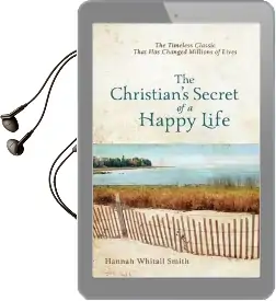 The Christian'S Secret of a Happy Life Audiobook download free by Hannah Whitall Smith