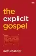 Audiobook The Explicit Gospel author Matt Chandler
