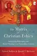Audiobook The Matrix of Christian Ethics: Integrating Philosophy and Moral Theology in a Postmodern Context author Ronald T Michener