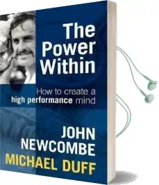 The Power Within: How to Create a High Performance Mind Audiobook download free by John Newcombe