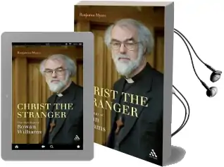 The Theology of Rowan Williams: A Critical Introduction Audiobook download free by Benjamin Myers