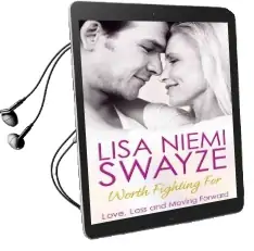 Worth Fighting for: Love, Loss and Moving Forward Audiobook download free by Lisa Niemi Swayze