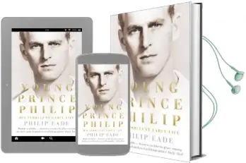 Young Prince Philip: His Turbulent Early Life Audiobook download free by Philip Eade