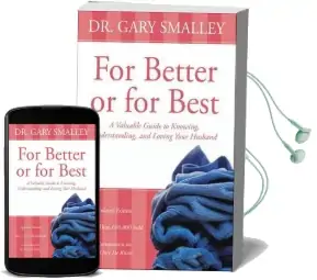 For Better or for Best: A Valuable Guide to Knowing, Understanding, and Loving Your Husband Audiobook download free by Gary Smalley