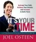 Audiobook It'S Your Time (Miniature Edition): Activate Your Faith, Achieve Your Dreams, and Increase in God'S Favor author Joel Osteen