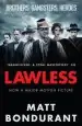 Audiobook Lawless: Originally Published With the Title 'The Wettest County in the World' author Matt Bondurant