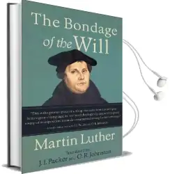 The Bondage of the Will Audiobook download free by Martin Luther
