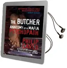 The Butcher: Anatomy of a Mafia Psychopath Audiobook download free by Philip Carlo
