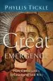Audiobook The Great Emergence: How Christianity is Changing and why author Phyllis Tickle
