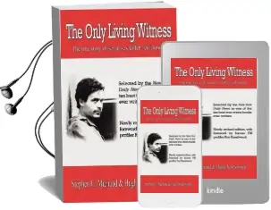 The Only Living Witness: The True Story of Serial sex Killer ted Bundy Audiobook download free by Stephen G Michaud