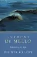 Audiobook The way to Love author Anthony De Mello