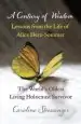 Audiobook A Century of Wisdom: Lessons From the Life of Alice Herz-Sommer, the World'S Oldest Living Holocaust Survivor author Caroline Stoessinger