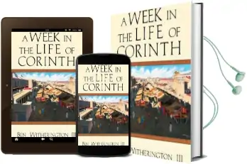 A Week in the Life of Corinth Audiobook download free by Ben Witherington