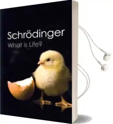 Canto Classics: What is Life?: With Mind and Matter and Autobiographical Sketches Audiobook download free by Erwin Schrodinger