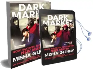 Darkmarket: How Hackers Became the new Mafia Audiobook download free by Misha Glenny