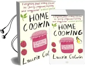 Home Cooking: A Writer in the Kitchen Audiobook download free by Laurie Colwin
