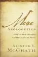 Audiobook Mere Apologetics: How to Help Seekers and Skeptics Find Faith author Alister E. Mcgrath