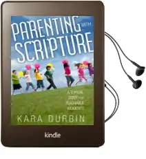 Parenting With Scripture: A Topical Guide for Teachable Moments Audiobook download free by Kara Durbin