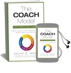 The Coach Model for Christian Leaders: Powerful Leadership Skills for Solving Problems, Reaching Goals, and Developing Others Audiobook download free by Keith E Webb