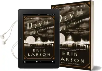 The Devil in the White City: Murder, Magic, and Madness at the Fair That Changed America Audiobook download free by Erik Larson