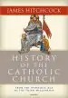 Audiobook The History of the Catholic Church: From the Apostolic age to the Third Millennium author James Hitchcock