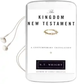 The Kingdom new Testament, Hardcover: A Contemporary Translation Audiobook download free by N. T. Wright