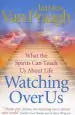Audiobook Watching Over us: What the Spirits can Teach us About Life author James Van Praagh