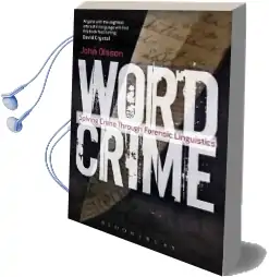 Wordcrime: Solving Crime Through Forensic Linguistics Audiobook download free by John Olsson