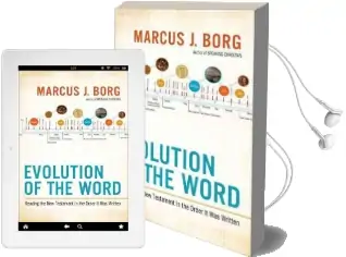 Evolution of the Word: Reading the new Testament in the Order it was Written Audiobook download free by Marcus J. Borg