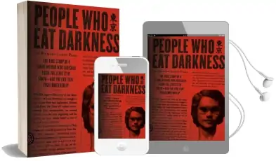 People who eat Darkness: The True Story of a Young Woman who Vanished From the Streets of Tokyo-And the Evil That Swallowed her up Audiobook download free by Richard Lloyd Parry